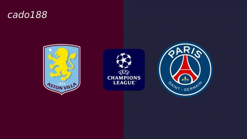 Soi kèo Aston Villa vs PSG, 02h00 ngày 16/4, Cup C1