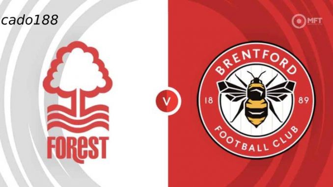 Soi kèo Nottingham Forest vs Brentford, 01h30 ngày 02/05
