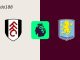 Soi kèo Aston Villa vs Fulham, 18h30 ngày 03/05
