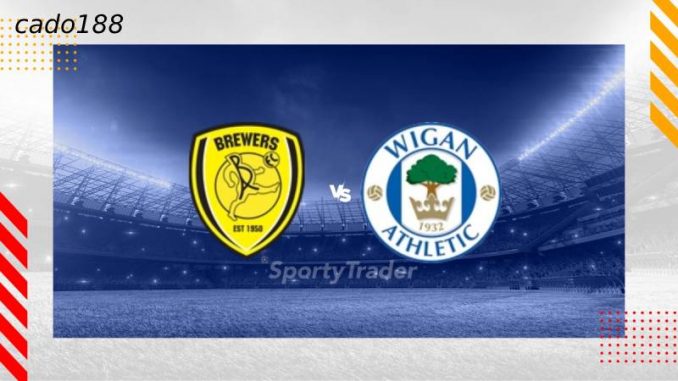 Soi kèo Burton vs Wigan, 01h45 ngày 30/04, League One
