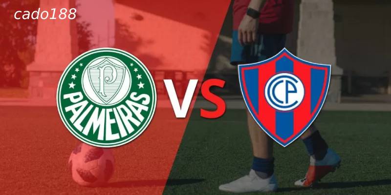 Soi kèo Cerro Porteno vs Palmeiras, 07h30 ngày 08/05