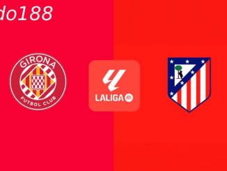Soi kèo Girona vs Atletico Madrid, 19h00 ngày 25/05