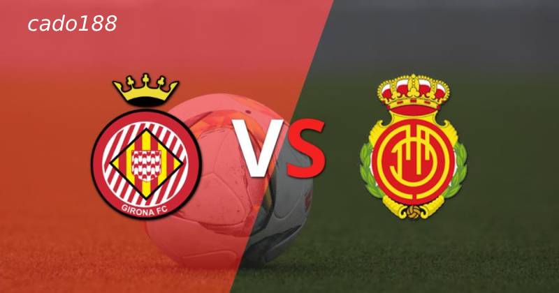 Soi kèo Girona vs Mallorca, 2h ngày 06/05, La Liga
