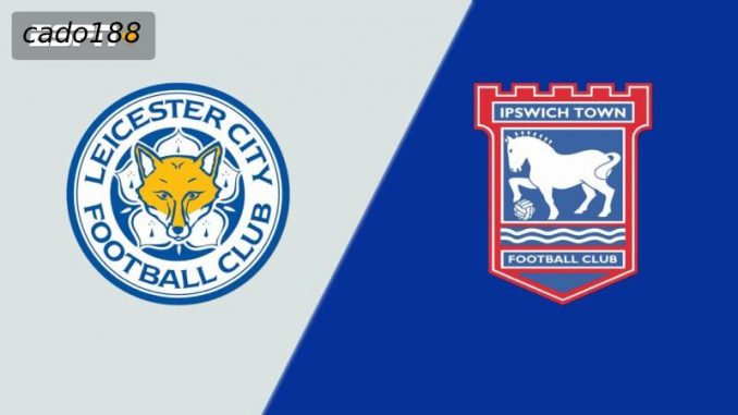 Leicester City vs Ipswich-18-05-188bet Soi kèo Leicester City vs Ipswich, 21h00 ngày 18/05
