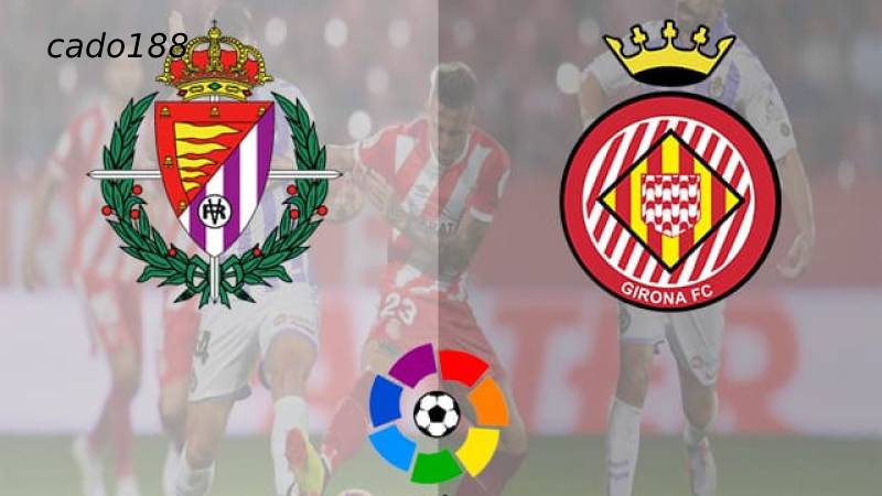 Soi kèo Valladolid vs Girona, 00h00 ngày 14/05, La Liga Soi kèo Valladolid vs Girona, 00h00 ngày 14/05, La Liga