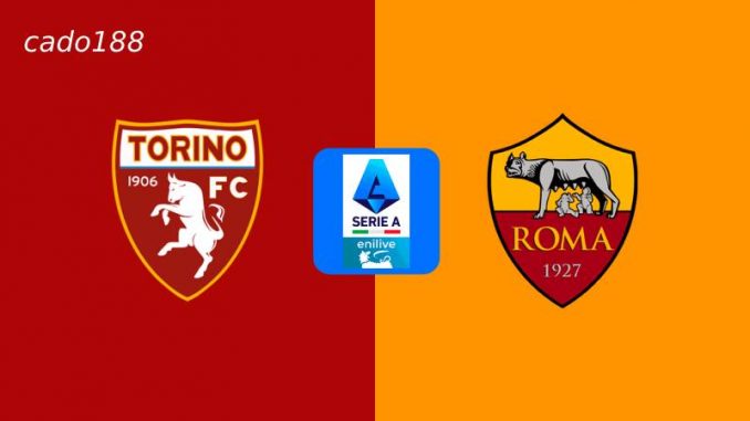 torino-vs-roma-188bet Soi kèo Torino vs AS Roma, 01h45 ngày 26/05, Serie A