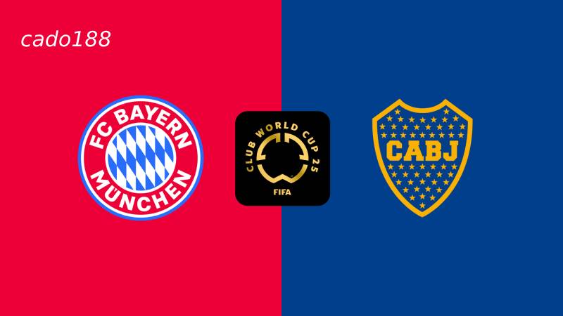  Soi kèo Bayern Munich vs Boca Juniors, 08h00 ngày 21/06 