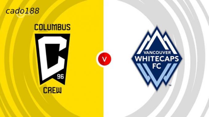 Columbus-vs-Vancouver-188bet Soi kèo Columbus Crew vs Vancouver Whitecaps, 6h30 ngày 15/06