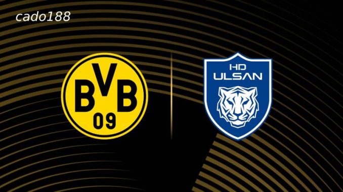 Dortmund vs Ulsan Hyundai-188bet Soi kèo Dortmund vs Ulsan Hyundai, 02h00 ngày 26/06