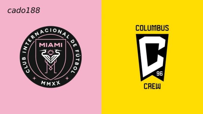 Inter Miami vs Columbus Crew-188bet-1 Soi kèo Inter Miami vs Columbus Crew, 06h30 ngày 01/06