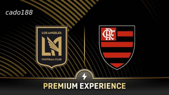 Los Angeles FC vs Flamengo RJ-188bet Soi kèo Los Angeles FC vs Flamengo RJ, 08h00 ngày 25/06