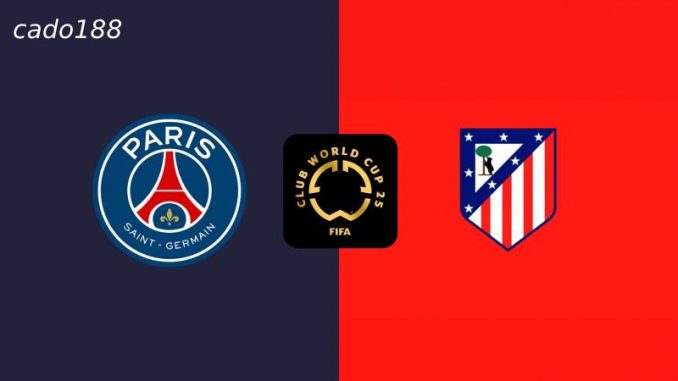 psg-vs-atletico-madrid-188bet Soi kèo PSG vs Atletico Madrid, 02h00 ngày 16/06