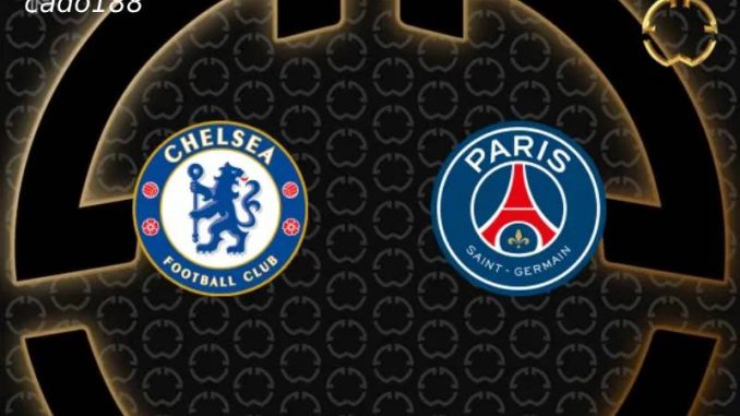 Chelsea vs PSG-188bet Soi kèo Chelsea vs PSG, 02h00 ngày 14/07, FIFA World Cup Club