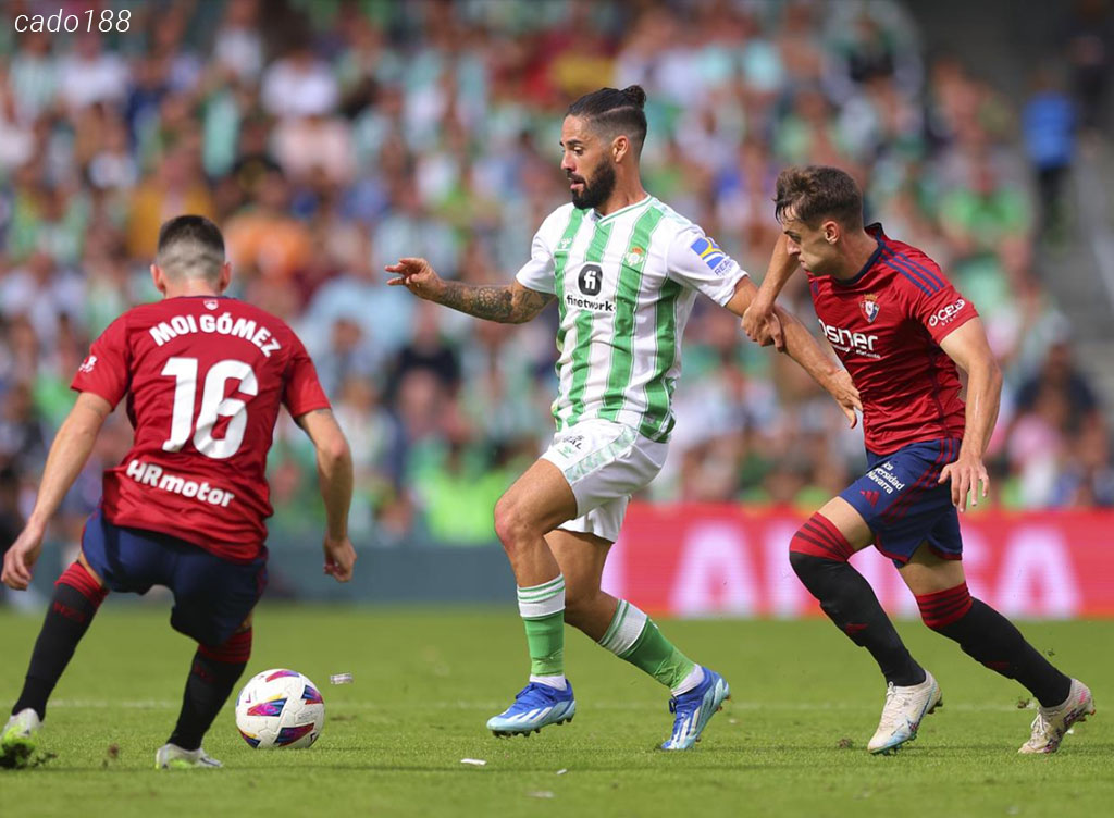 Soi kèo xiên ngày 28/09 Real Betis vs Osasuna, 23h30, La Liga