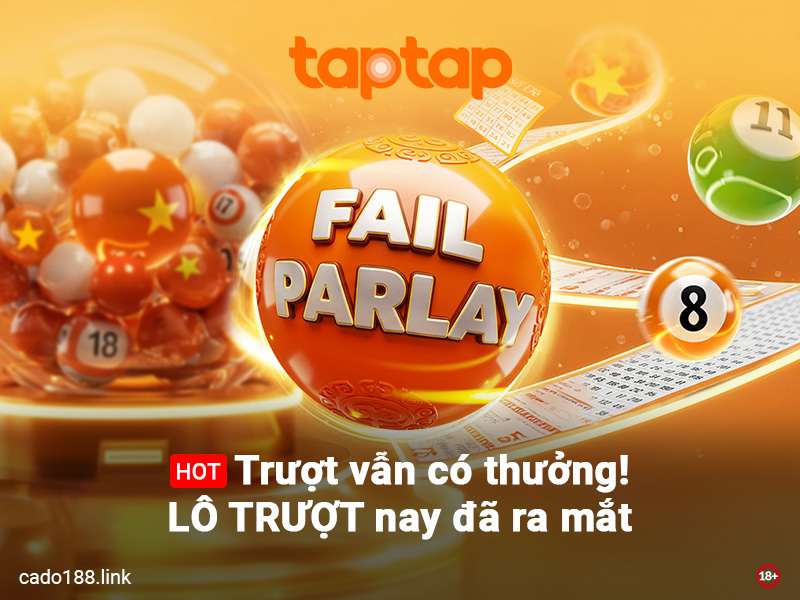 Lô trượt tại taptap